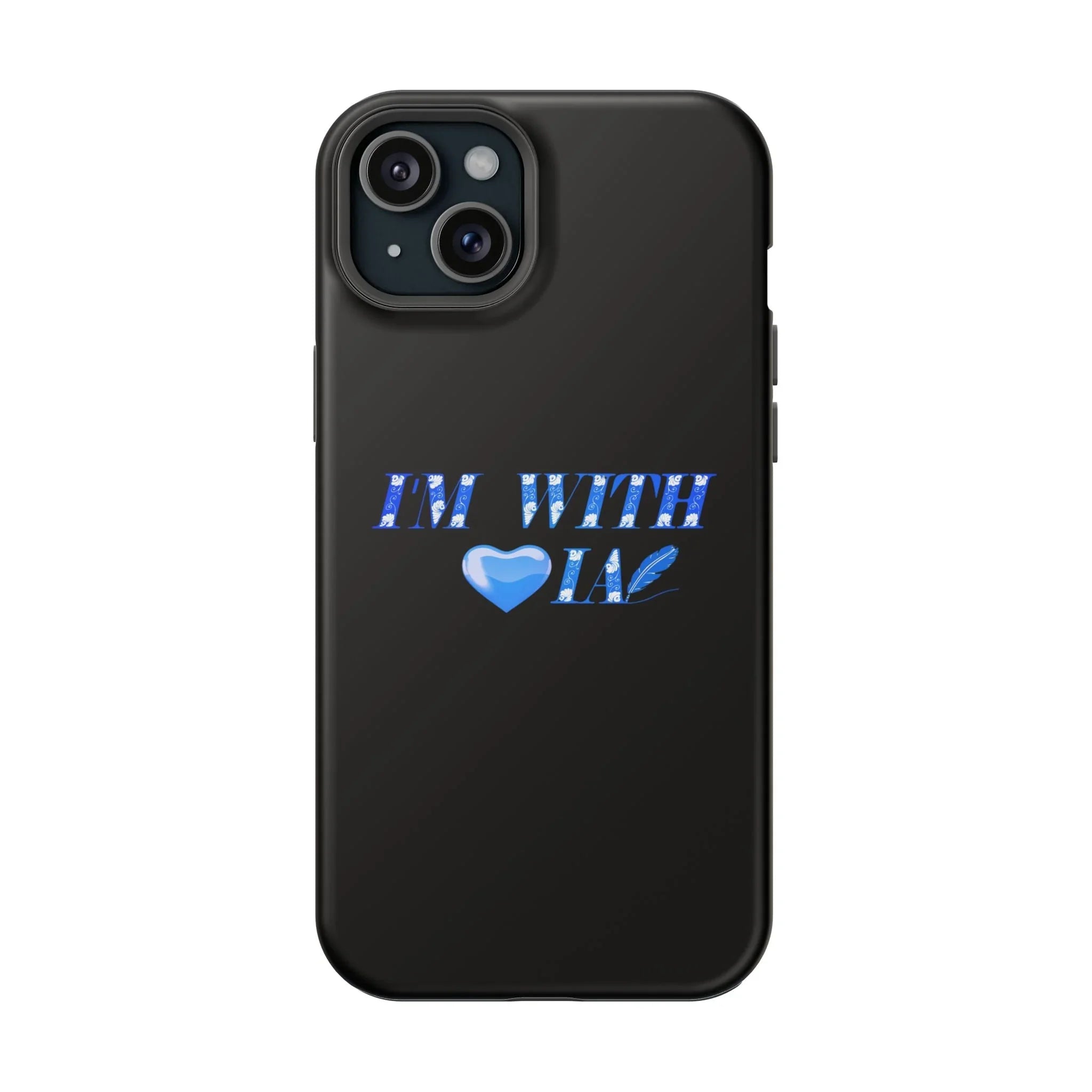 AI Phone Case — "I'm With IA" Blue Heart Magnetic Impact-Resistant Case